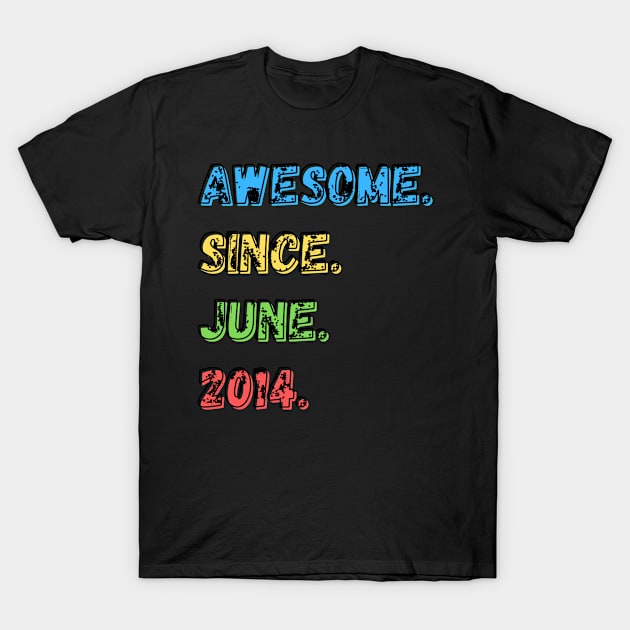 Awesome. Since. June. 2014.  Shirt T-Shirt by LBAM, LLC